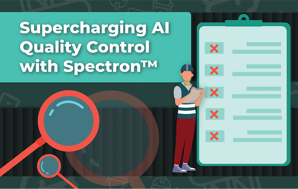 Illustration of a worker inspecting a checklist with red 'X' marks, alongside magnifying glasses and the text 'Supercharging AI Quality Control with Spectron™'. The image represents AI-driven automated quality control for defect detection.